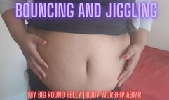 Bouncing and Jiggling My Huge Belly | featuring: Body Worship ASMR Big Belly Ebony Femdom Bouncing Belly Flop (720P MP4)