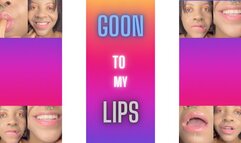 Goon to My Lips