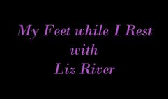 My Feet While I Rest with Liz River (Legacy Content MP4 Version)