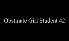 Obstinate Girl Student 42