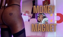 MONEY MAGNET