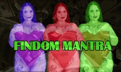 FINDOM MANTRA
