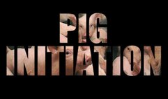 PIG initiation