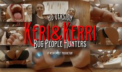 Keri and Kerri Bug People Hunters HD Version