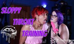 Sloppy Throat Training