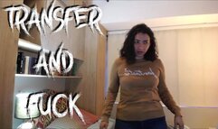 Transfer, transformation and Fuck!