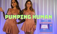 Pumping HumanATM