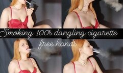 Smoking 100s dangling cig totaly free hands
