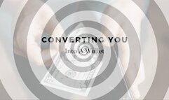Converting You Into A Wallet