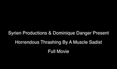 Horrendous Thrashing Of A Muscle Goddess (Full Movie)