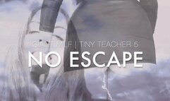 GIANT MiLF | tiny teacher 5 : NO ESCAPE