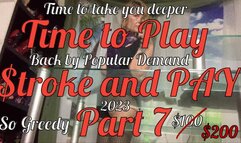 Stroke and PAY part 7 2023 I’m feeling extra greedy so I’m raising the Price