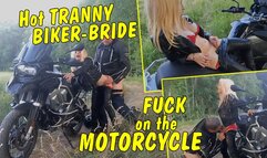 Hot Tranny Biker-Bride! Horny outdoor fuck on the motorcycle!