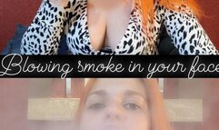 Leti blows smoke in your face - deep puffs!