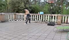 GEA DOMINA - CUCKOLD: SLAVE TO WASH