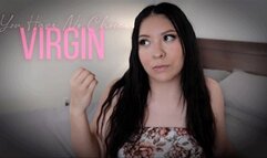 You Have No Choice, Virgin