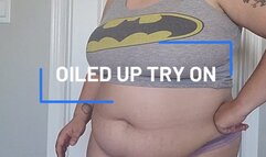 Oiled Up Try On