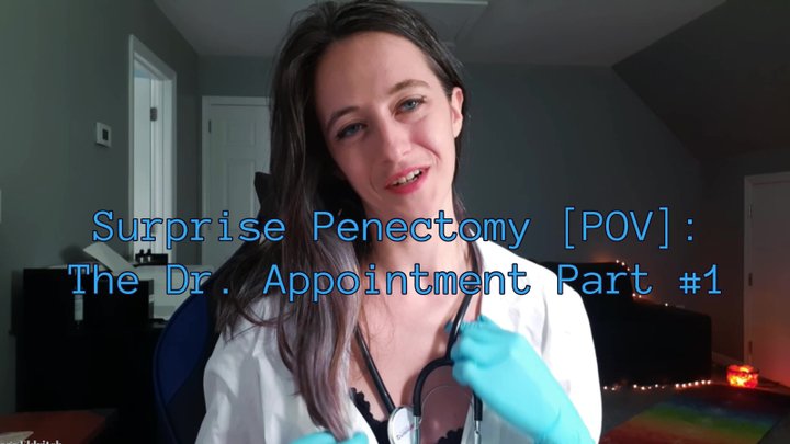 Surprise Penectomy POV The Dr Appointment Part 1 