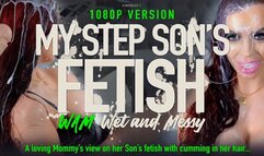 My Step-Son's Fetish - WAM 1080P
