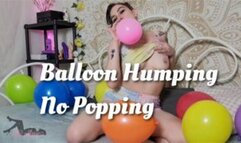 Balloon Humping No Popping
