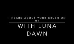 I Heard You Have a Crush on Me