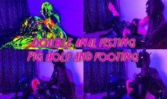 Double Anal Fisting Pig Hole and Footing with Mistress Patricia and Maz Morbid