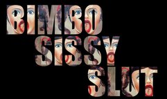 Bimbo Sissy Slut