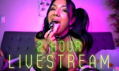 my very first super sexy 2 HOUR livestream