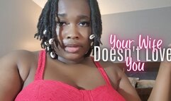 Your Wife Doesn't Love You