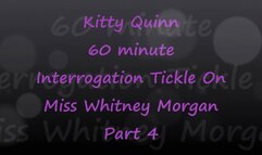 Kitty Quinn Tickle Interrogation on Miss Whitney Morgan Pt4 - wmv