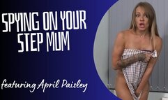 Spying on Your Step Mum
