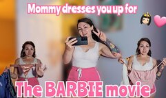 Step-mommy dresses you up for the Barbie movie