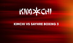Kimchi vs Sahrye Boxing