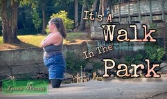 It’s A Walk In The Park