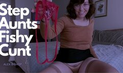 Step Aunts Fishy Cunt