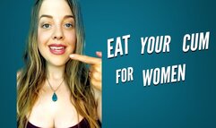 Eat Your Cum For Women - Cum Eating Instructions for Losers