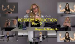 Robbery Reduction 2 HD