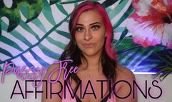 Pussy Free Affirmations