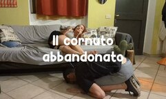 The Abandoned Cuckold - Il Cornuto Abbandonato [HD]