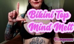 Bikini top mind melt