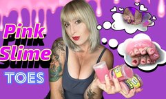 Pink Slime Toes