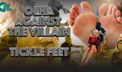 OLHA AGAINST THE VILLAIN - TICKLE FEET