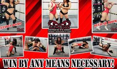 1347-Win By Any Means Necessary! - Female Pro Wrestling
