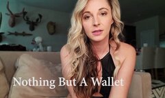 Nothing But A Wallet