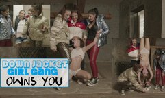 Down Jacket Girl Gang - owns you