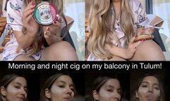 Morning and night cig on my balcony in Tulum!