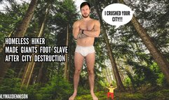 Homeless Hiker made giants foot slave after city destruction
