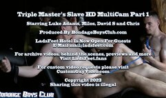 Triple Master's Slave HD MultiCam Part 1