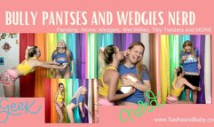 Bully Pantses and Give Atomic Wedgies to Nerd - Wet Willy