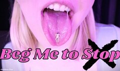 Beg Me to Stop - HD